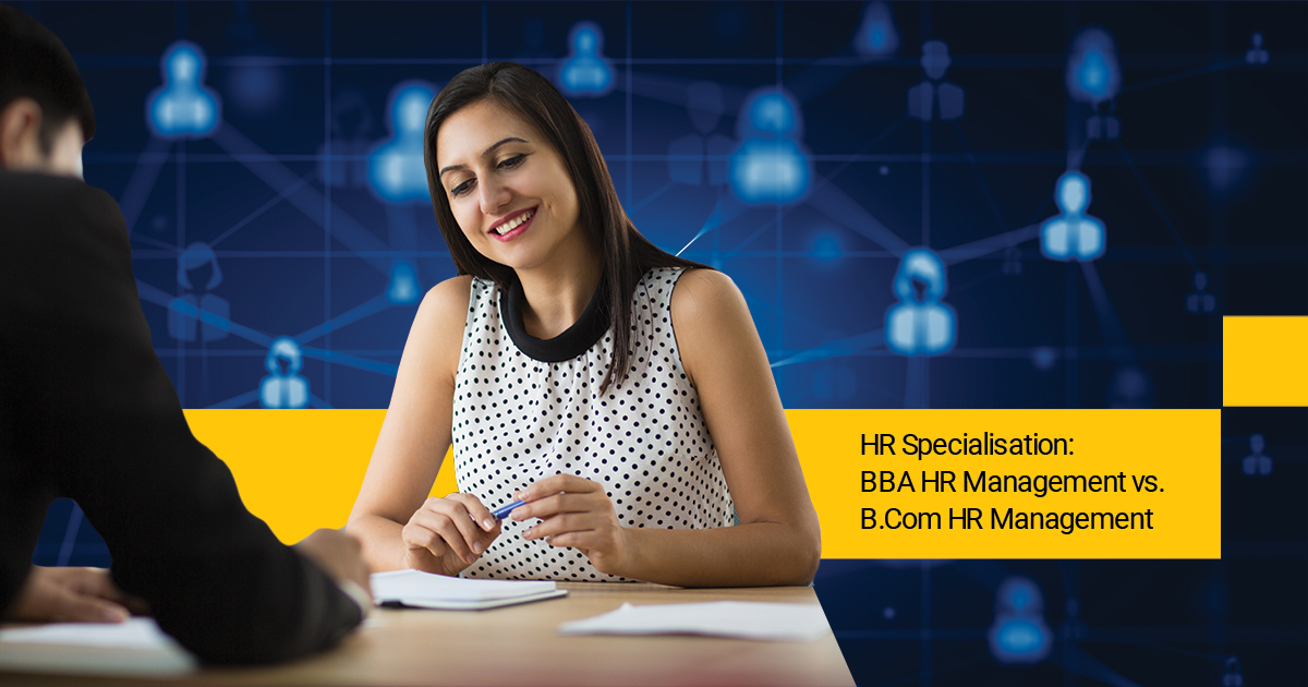 HR Specialisation: BBA HR Management vs. B.Com HR Management