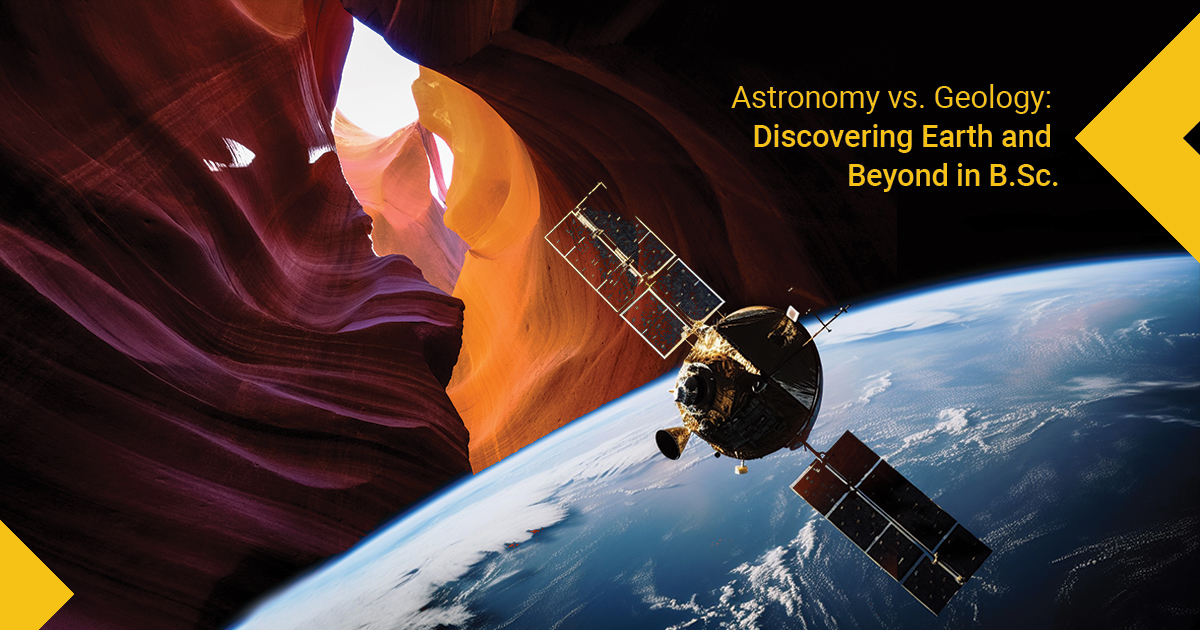 Astronomy vs. Geology: Discovering Earth and Beyond in B.Sc