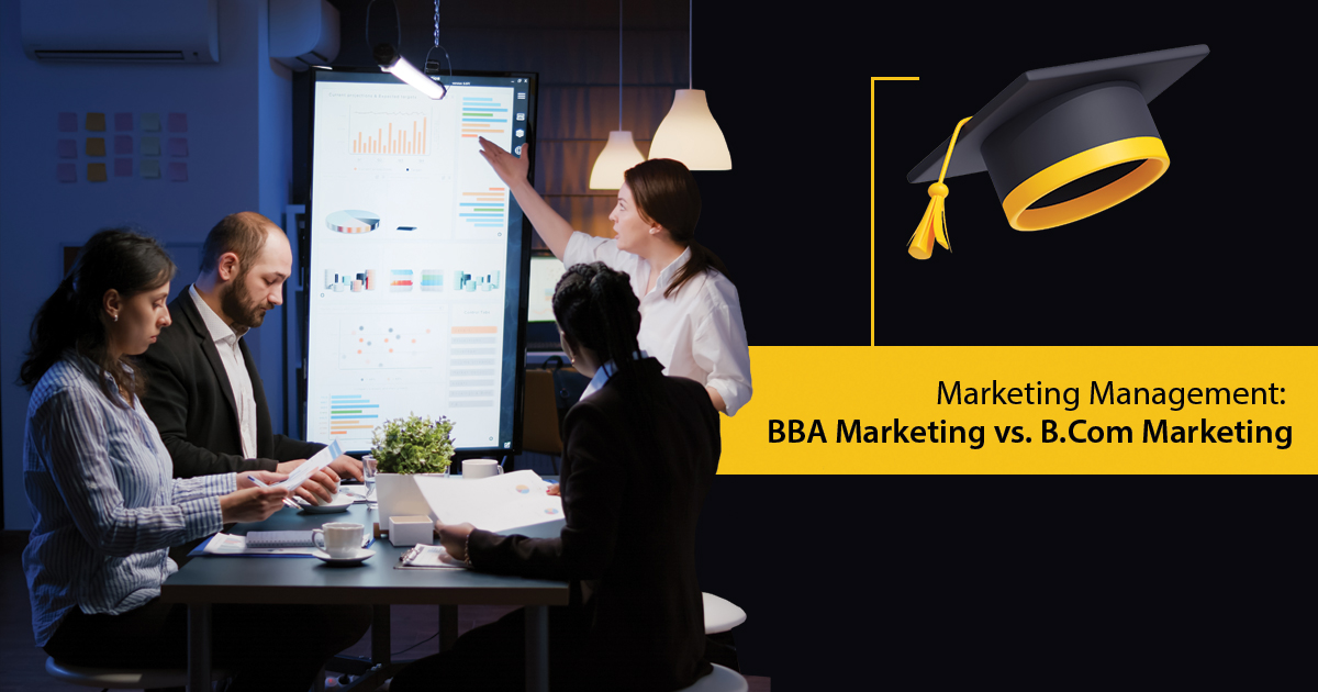 Marketing Management: BBA Marketing vs. B.Com Marketing