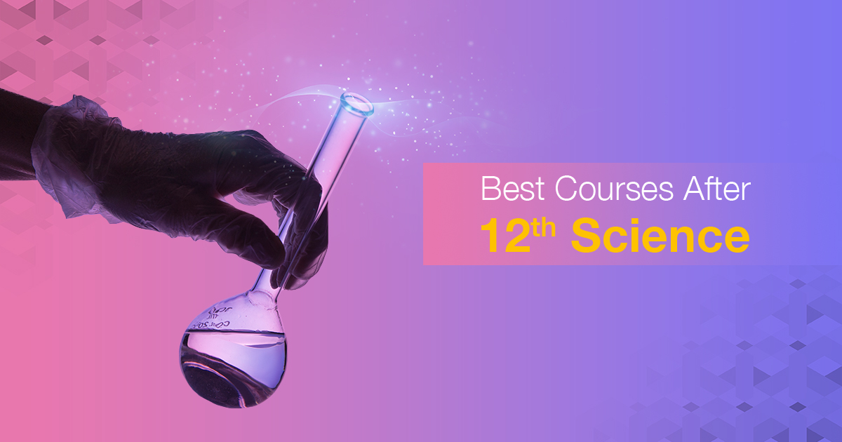 Best Courses After 12th Science