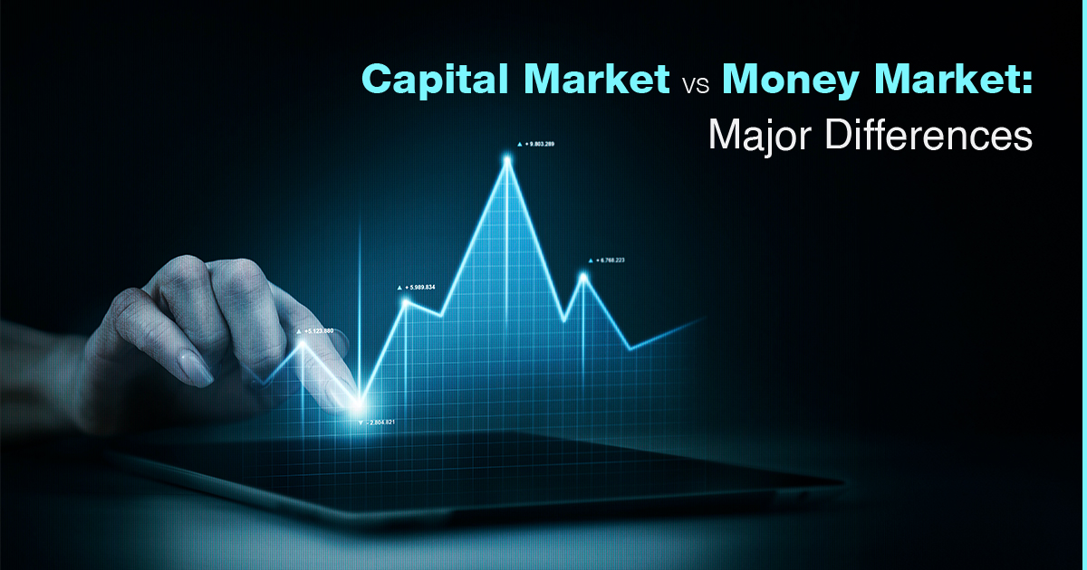 Capital Market Vs Money Market: Major Differences