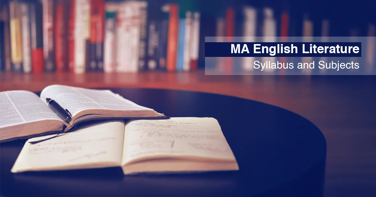 MA English Literature Syllabus and Subjects: A Detailed Overview