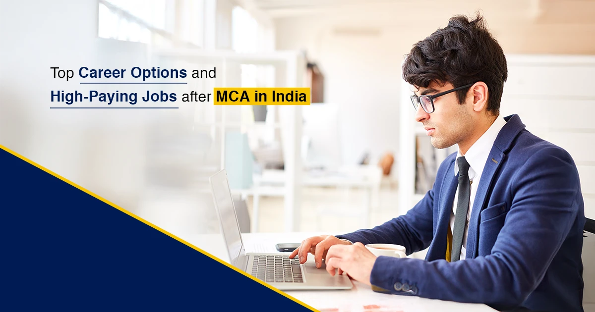 Top Career Options and High-Paying Jobs after MCA in India